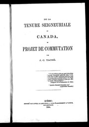 Cover of: De la tenure seigneuriale en Canada et projet de commutation