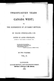 Cover of: Twenty-seven years in Canada West, or, The experience of an early settler by Samuel Strickland