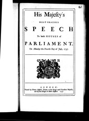 Cover of: His Majesty's most gracious speech to both Houses of Parliament, on Monday, the fourth day of July, 1757