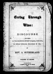 Cover of: Erring through wine: a discourse delivered in the Richmond Street Church, Toronto, on Sunday evening, December 18, 1870