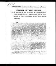 Cover of: Mandement concernant les fêtes patronales de paroisses: Joseph Octave Plessis, par la miséricorde de Dieu et la grâce du S. Siège apostolique, évêque de Québec, &c. &c., à nos très chers frères en Notre-Seigneur, les curés et missionaires [sic] de notre diocèse, salut et bénédiction