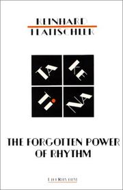 Cover of: forgotten power of rhythm | Reinhard Flatischler