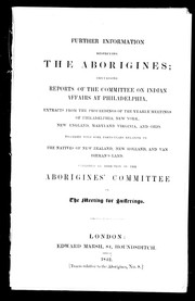 Further information respecting the aborigines by Society of Friends. Meeting for Sufferings. Aborigines' Committee