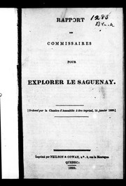 Rapport des Commissaires pour explorer le Saguenay by Bas-Canada. Commissaires pour explorer le Saguenay