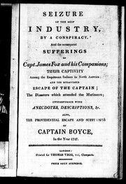 Cover of: Seizure of the ship Industry, by a conspiracy, and the consequent sufferings of Capt. James Fox and his companions | 