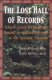Cover of: The Lost Hall of Records : Edgar Cayce's Forgotten Record of Human History in the Ancient Yucatan