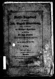 Cover of: Reise-Tagebuch des Missionars Johann August Miertsching: welcher als Dolmetscher die Nordpol-Expedition sur Aufsuchung Sir John Franklins auf dem Schiffe Investigator begleitete : in den Jahren 1850 bis 1854