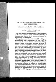 On the superficial geology of the Gaspe Peninsula by Bell, Robert