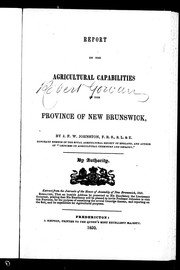 Cover of: Report on the agricultural capabilities of the province of New Brunswick