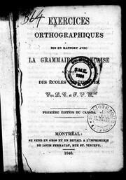 Cover of: Exercices orthographiques mis en rapport avec la grammaire française à l'usage des écoles chrétiennes