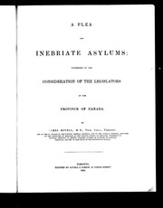 Cover of: A plea for inebriate asylums: commended of the consideration of the legislators of the province of Canada