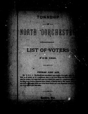 Cover of: List of voters for 1885 by North Dorchester (Ont.), North Dorchester (Ont.)