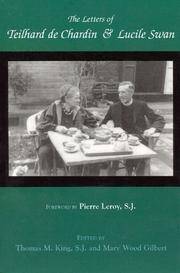 Cover of: The letters of Teilhard de Chardin and Lucile Swan by Pierre Teilhard de Chardin