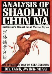 Cover of: Analysis of Shaolin chin na by Yang, Jwing-Ming