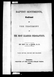 Cover of: Baptist sentiments, confirmed by the testimony of the most learned pedobaptists