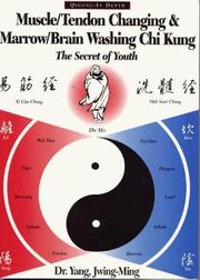 Cover of: Muscle/tendon changing and marrow/brain washing chi kung: the secret of youth