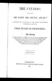 Cover of: The Canadas, shall they "be lost or given away?" by 