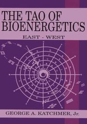 Cover of: The tao of bioenergetics: East-West