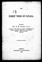 Cover of: The forest trees of Canada by Alexander Milton Ross