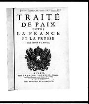 Cover of: Traité de paix entre la France et la Prusse: conclue à Utrech le 11 avril 1713