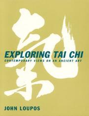 Cover of: Exploring Tai Chi: Contemporary Views on an Ancient Art