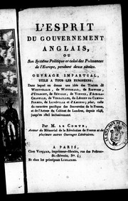 L'esprit du gouvernement anglais ou Son système politique et celui des puissances de l'Europe, pendant deux siècles by M. le Comte