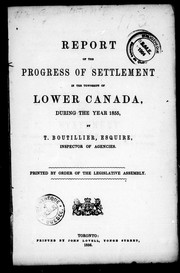 Cover of: Report of the progress of settlement in the townships of Lower Canada during the year 1855