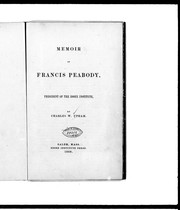 Cover of: Memoir of Francis Peabody, president of the Essex Institute