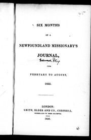 Cover of: Six months of a Newfoundland missionary's journal from February to August, 1835