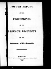 Cover of: Fourth report of the proceedings of the Church Society of the Archdeaconry of New Brunswick