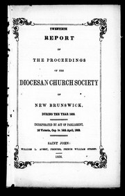 Cover of: Twentieth report of the proceedings of the Diocesan Church Society of New Brunwick, during the year 1855