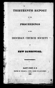Cover of: Thirteenth report of the proceedings of the Diocesan Church Society of New Brunswick