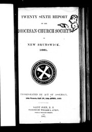 Cover of: Twenty sixth report of the Diocesan Society of New Brunswick, 1861