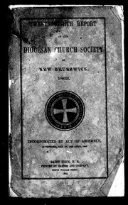 Cover of: Twenty eighth report of the Diocesan Church Society of New Brunswick, 1863