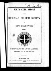 Cover of: Forty-sixth report of the Diocesan Church Society of New Brunswick, 1881