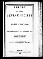 Cover of: Report of the incorporated Church Society of the Diocese of Montreal, for the year ending 6th January, 1853 by United Church of England and Ireland. Diocese of Montreal. Church Society