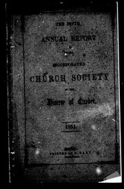 Cover of: The ninth annual report of the Incorporated Church Society of the Diocese of Quebec, for the year ending 2nd July, 1851