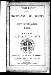 Cover of: Fiftieth report of the Diocesan Church Society of New Brunswick, 1885: part II : subscription lists