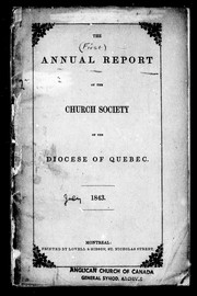 Cover of: The annual report of the church society of the Diocese of Quebec: 1843