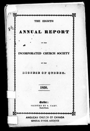 Cover of: The eighth annual report of the Incorporated Church Society of the Diocese of Quebec: 1850
