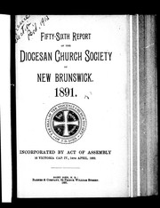 Cover of: Fifty-sixth report of the Diocesan Church Society of New Brunswick, 1891