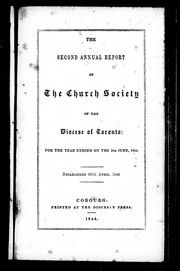 Cover of: The second annual report of the Church Society of the Diocese of Toronto: for the year ending on the 5th June, 1844