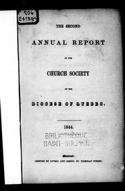 Cover of: The second annual report of the Church Society of the Diocese of Quebec: 1844