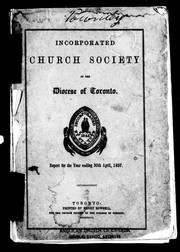Cover of: The fifteenth annual report of the Incorporated Church Society of the Diocese of Toronto, for the year ending on the 30th April, 1857 by United Church of England and Ireland. Diocese of Toronto. Church Society