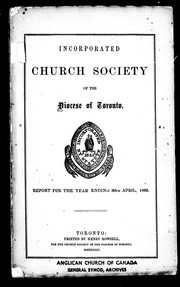 Cover of: The twentieth annual report of the incorporated Church Society of the Diocese of Toronto, for the year ending on the 30th April, 1862