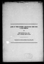 Cover of: Notes on three hundred agglutination tests with B. Coli Communis by McCrae, John