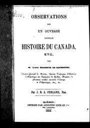 Cover of: Observations sur un ouvrage intitulé Histoire du Canada, etc., par M. l'abbé Brasseur de Bourbourg, vicaire-général de Boston ... société s savantes d'Europe et d'Amérique, etc., etc