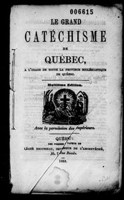 Cover of: Le Grand catéchisme de Québec by Église catholique. Province de Québec