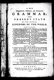 Cover of: A new geographical, historical and commercial grammar by Guthrie, William