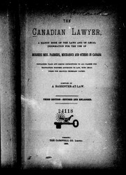 Cover of: The Canadian lawyer: a handy book of the laws of legal information for the sue of business men, farmers, mechanics and others in Canada ... with legal forms for drawing necessary papers